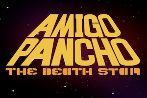 amigo pancho death star