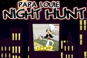 Papa Louie Night Hunt - Play Papa Louie Night Hunt On Papa's Games